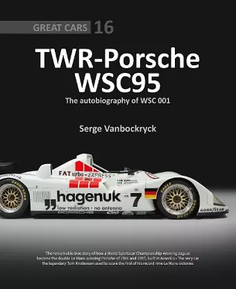 TWR - Porsche WSC95 - The Autobiography of WSC 001 cover