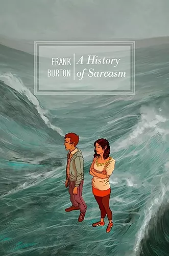 A History of Sarcasm cover