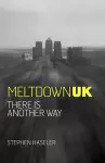 Meltdown UK - There is Another Way cover