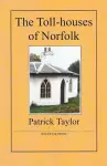 The Toll-houses of Norfolk cover