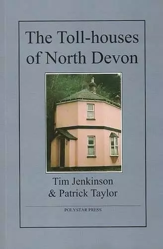 The Toll-houses of North Devon cover