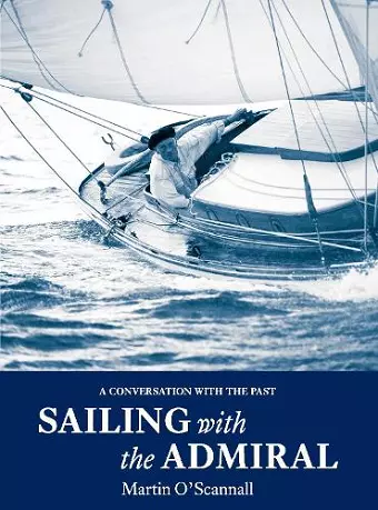 Sailing with the Admiral cover