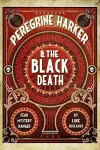 Peregrine Harker and the Black Death cover