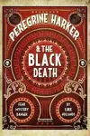 Peregrine Harker & the Black Death cover