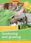 Planning for the Early Years: Gardening and Growing cover