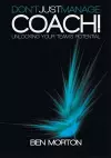 Don't Just Manage-Coach! cover