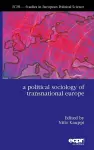 A Political Sociology of Transnational Europe cover