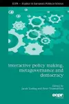 Interactive Policy Making, Metagovernance and Democracy cover