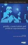 Gender, Conservatism and Political Representation cover