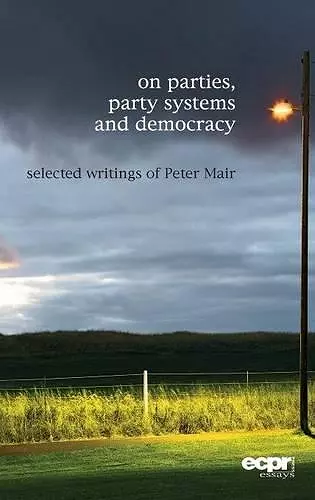 On Parties, Party Systems and Democracy cover