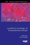 A Political Sociology of Transnational Europe cover