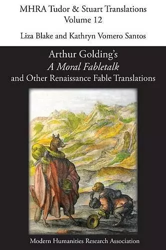 Arthur Golding's 'A Moral Fabletalk' and Other Renaissance Fable Translations cover