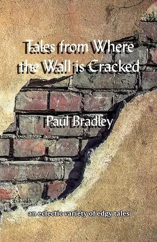 Tales from Where the Wall is Cracked cover