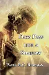 Days Pass Like a Shadow cover