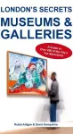 London's Secrets: Museums & Galleries cover