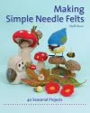 Making Simple Needle Felts cover
