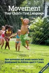 Movement:Your Child's First Language cover