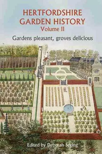 Hertfordshire Garden History Volume 2 cover