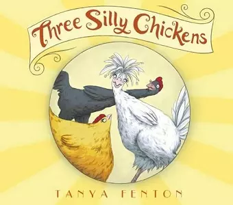 Three Silly Chickens cover