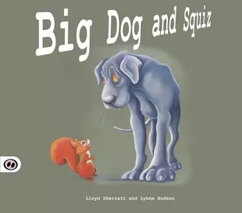 Big Dog and Squiz cover