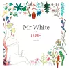 Mr White in Love cover