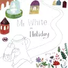 Mr White on Holiday cover