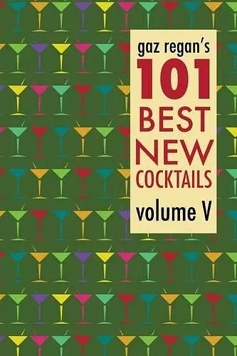 gaz regan's 101 Best New Cocktails cover