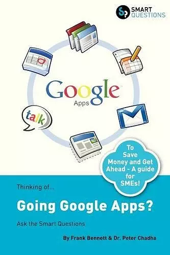 Thinking Of...Going Google Apps? Ask the Smart Questions cover