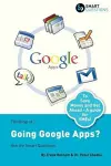 Thinking Of...Going Google Apps? Ask the Smart Questions cover