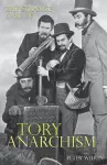 The Strange Case of Tory Anarchism cover