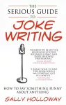 The Serious Guide to Joke Writing cover