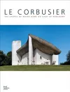 Le Corbusier: The Chapel of Notre Dame du Haut at Ronchamp cover