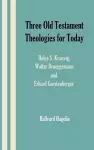 Three Old Testament Theologies for Today cover