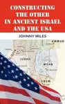 Constructing the Other in Ancient Israel and the USA cover