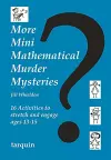 More Mini Mathematical Murder Mysteries cover