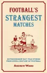 Football's Strangest Matches cover