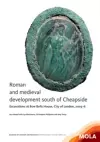 Roman and medieval development south of Cheapside cover