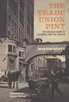 The Trade Union Pint cover