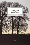 Ten Poems about Trees cover