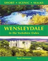 Wensleydale in the Yorkshire Dales (Short Scenic Walks) cover