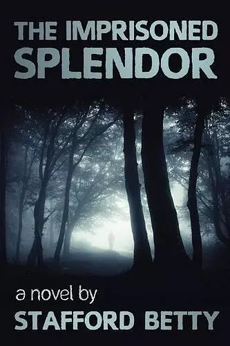 The Imprisoned Splendor cover