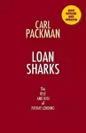 Loan Sharks the Rise and Rise of Payday Lending cover