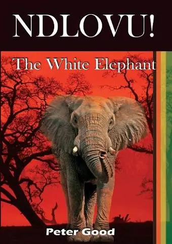 Ndlovu - The White Elephant cover