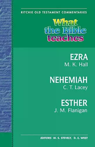 What the Bible Teaches - Ezra, Nehemiah, Esther cover