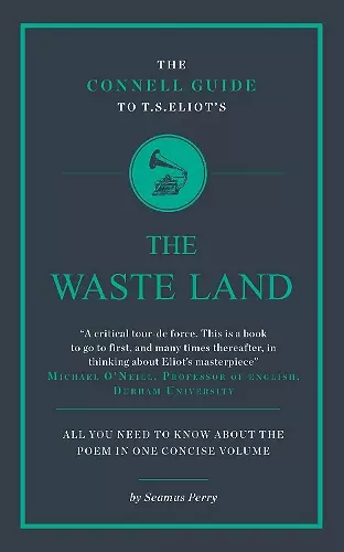 The Connell Guide To T.S. Eliot's The Waste Land cover