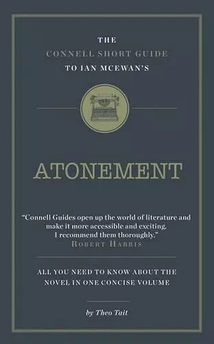 The Connell Short Guide To Ian McEwan's Atonement cover