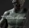 Praxiteles: The Cleveland Apollo cover
