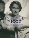 Ingenue to Icon: 70 Years of Fashion from the Collection of Marjorie Merriweather Post cover