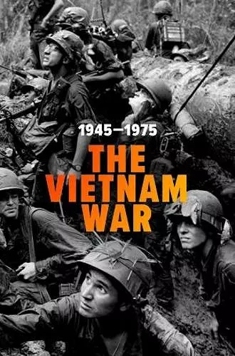 Vietnam War: 1945 - 1975 cover