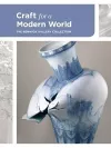 Craft for a Modern World: The Renwick Gallery Collection cover